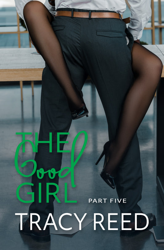 The Good Girl Part Five (eBook)