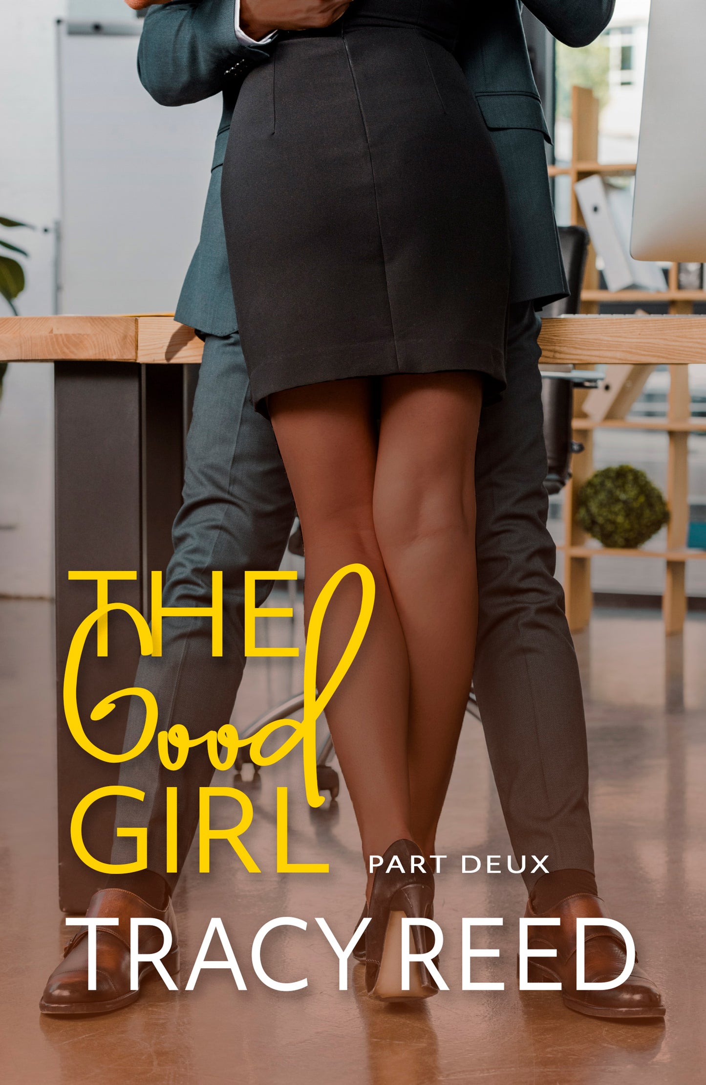 The Good Girl Part Deux (eBook)