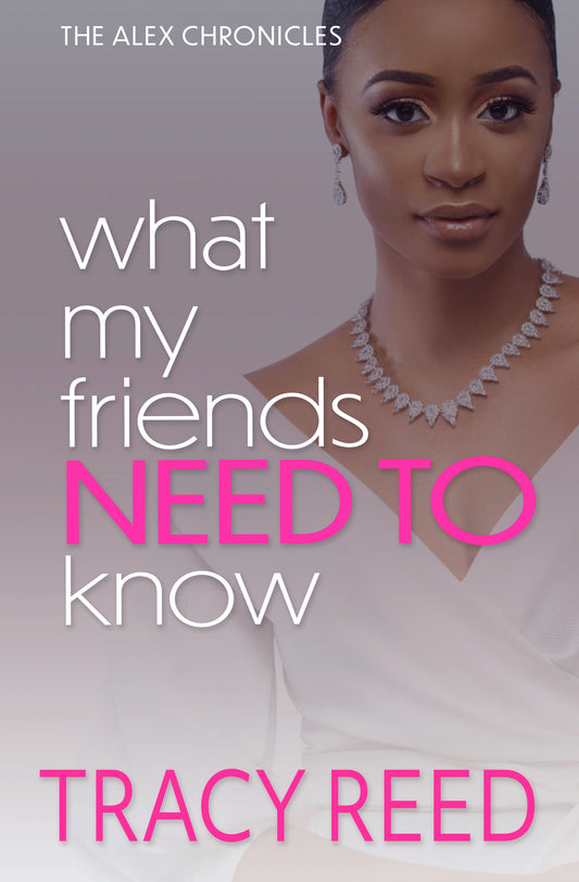 What My Friends Need To Know (eBook)