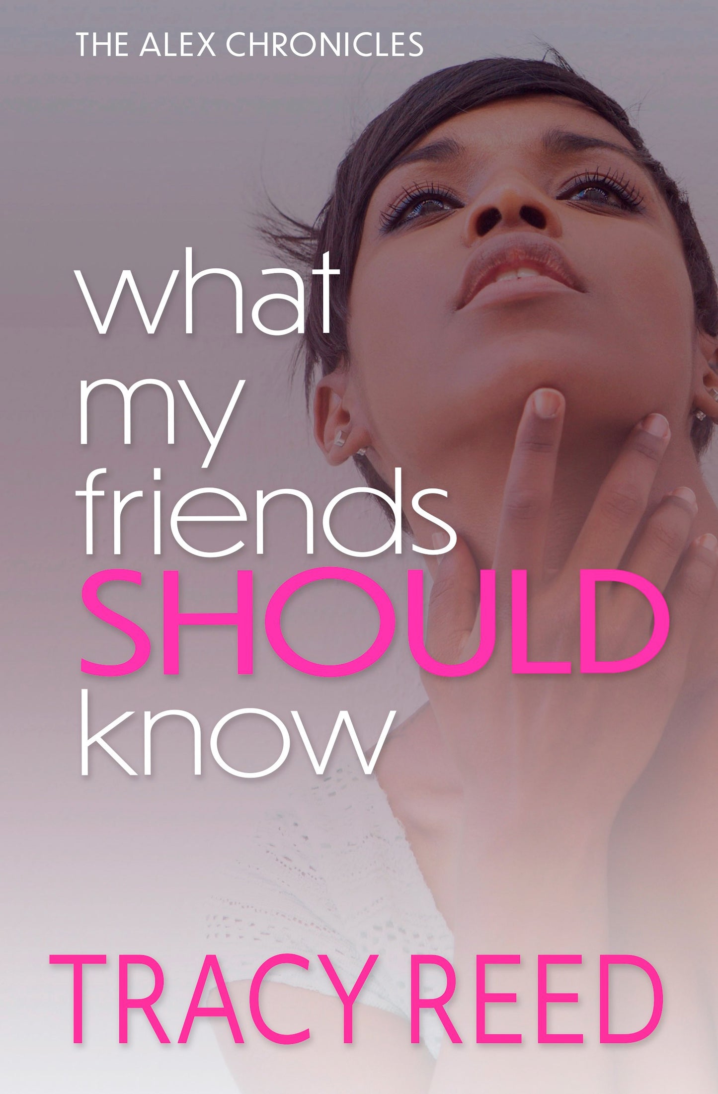 What My Friends Should Know (eBook)